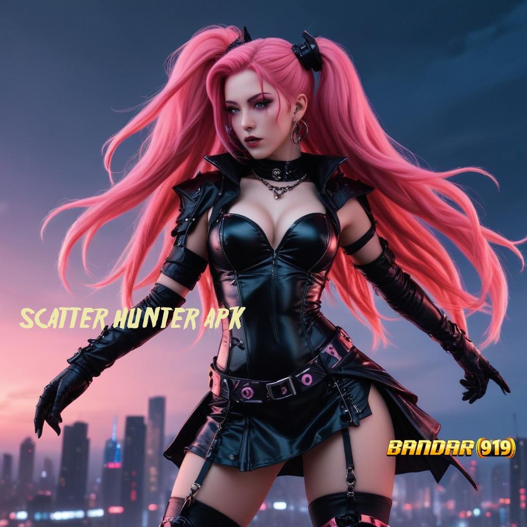 SCATTER HUNTER APK ➰ Link Menuju Maxwin Auto Juara Hari Ini