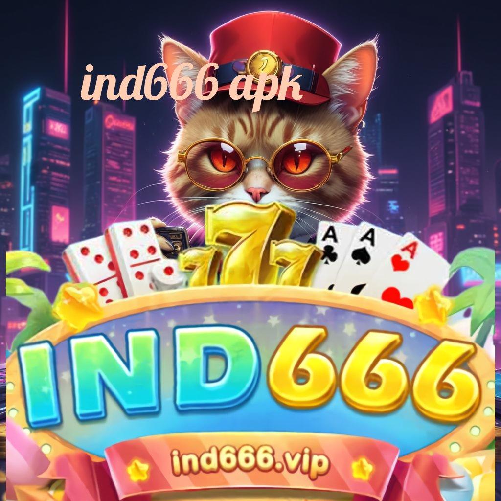 IND666 APK # mesin penopang sistem penghubung perangkat prosesor