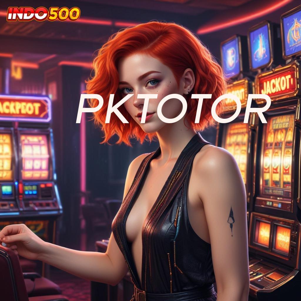 PKTOTOR ➽ Game Idr Update Akun Sukses