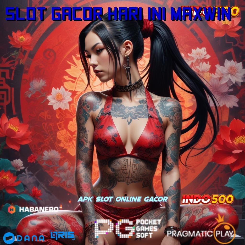 Slot Gacor Hari Ini Maxwin