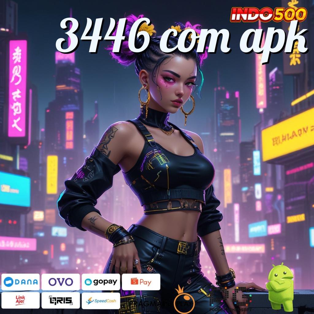 3446 COM APK Depo Dana Proses Hasilkan Profit Cepat