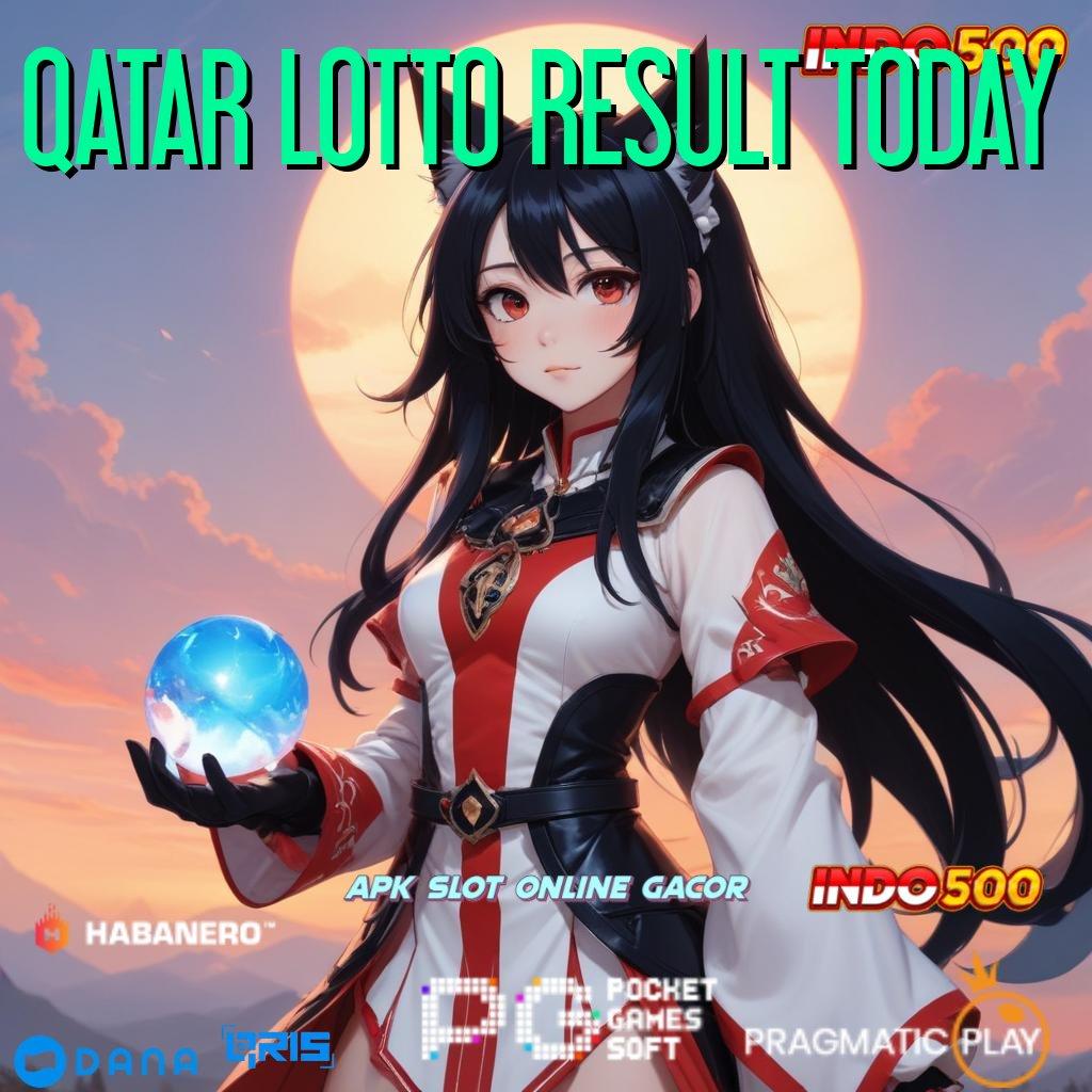 QATAR LOTTO RESULT TODAY 🥇 slot kaya besar jalankan putaran tanpa rugi