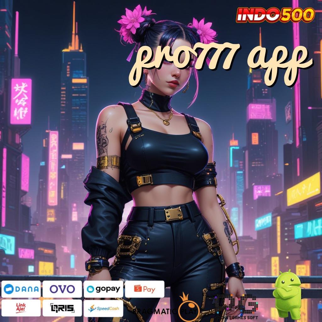 PRO777 APP profitabilitas tinggi