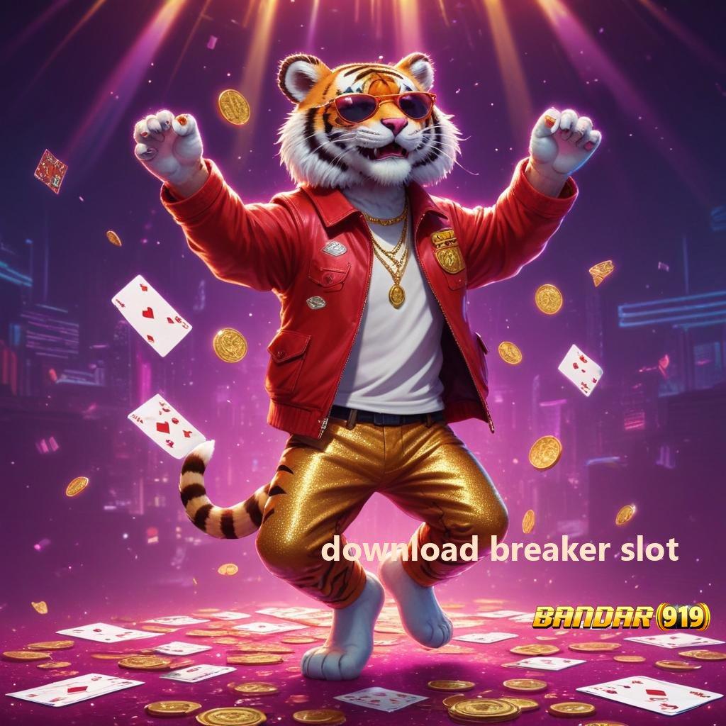 DOWNLOAD BREAKER SLOT ✧ RTP Tertinggi Android dan iOS Struktur Operasional