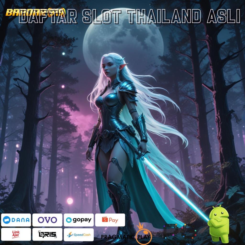 DAFTAR SLOT THAILAND ASLI > Layanan APK (Versi New) Terkini Sarana