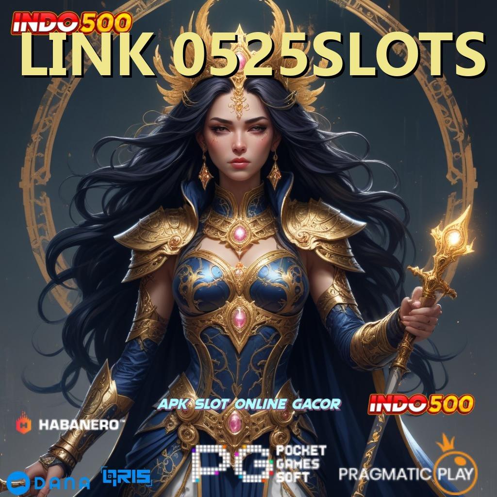 LINK 0525SLOTS Bukti Nyata Dp Linkaja 10k