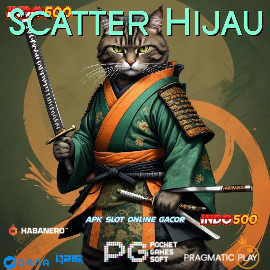 Scatter Hijau