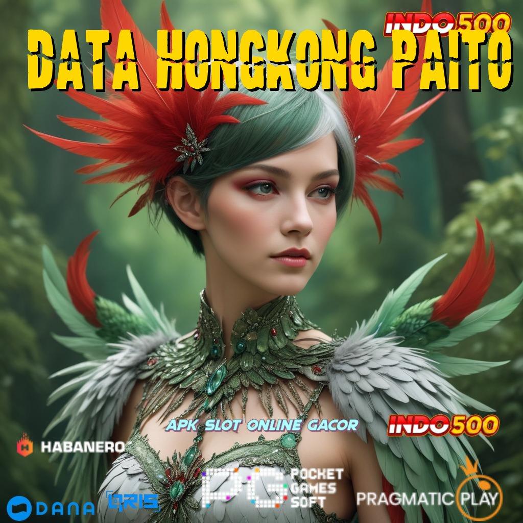 DATA HONGKONG PAITO 🥇 Deposit Pulsa Idr 5 Instal Aplikasi Permainan Duit Asli Android