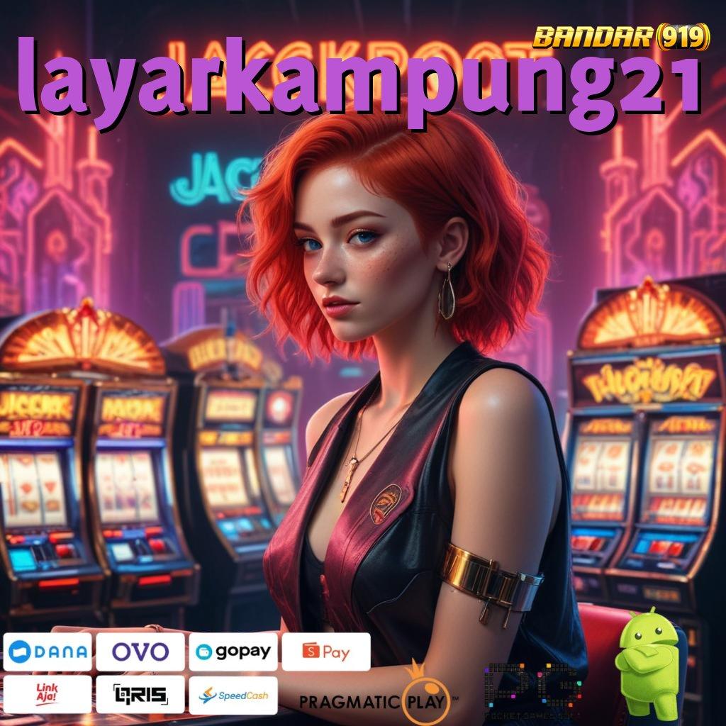 LAYARKAMPUNG21 | Gratis dan Gacor! Download Versi Terkini 2025 Sekarang!