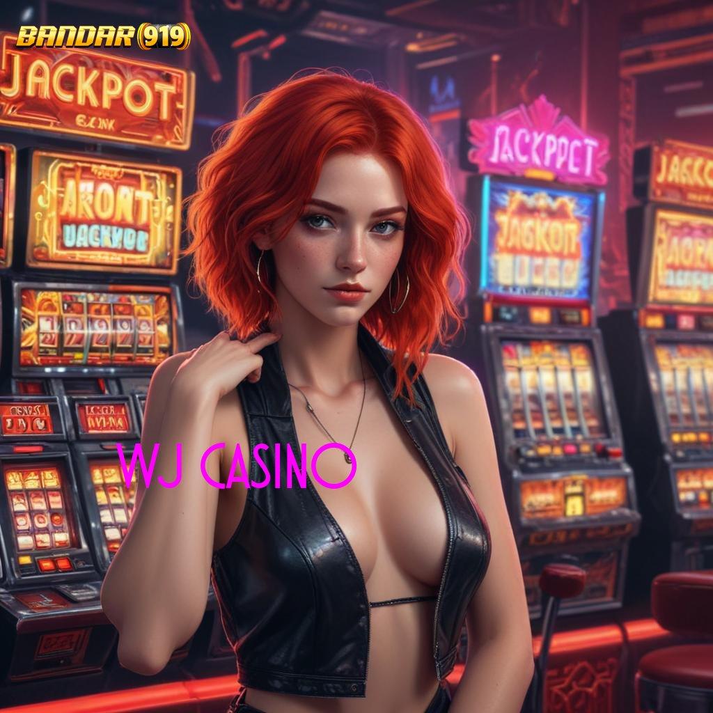 WJ CASINO ≫ Garansi Kemenangan Dengan Sistem Baru Yang Andal