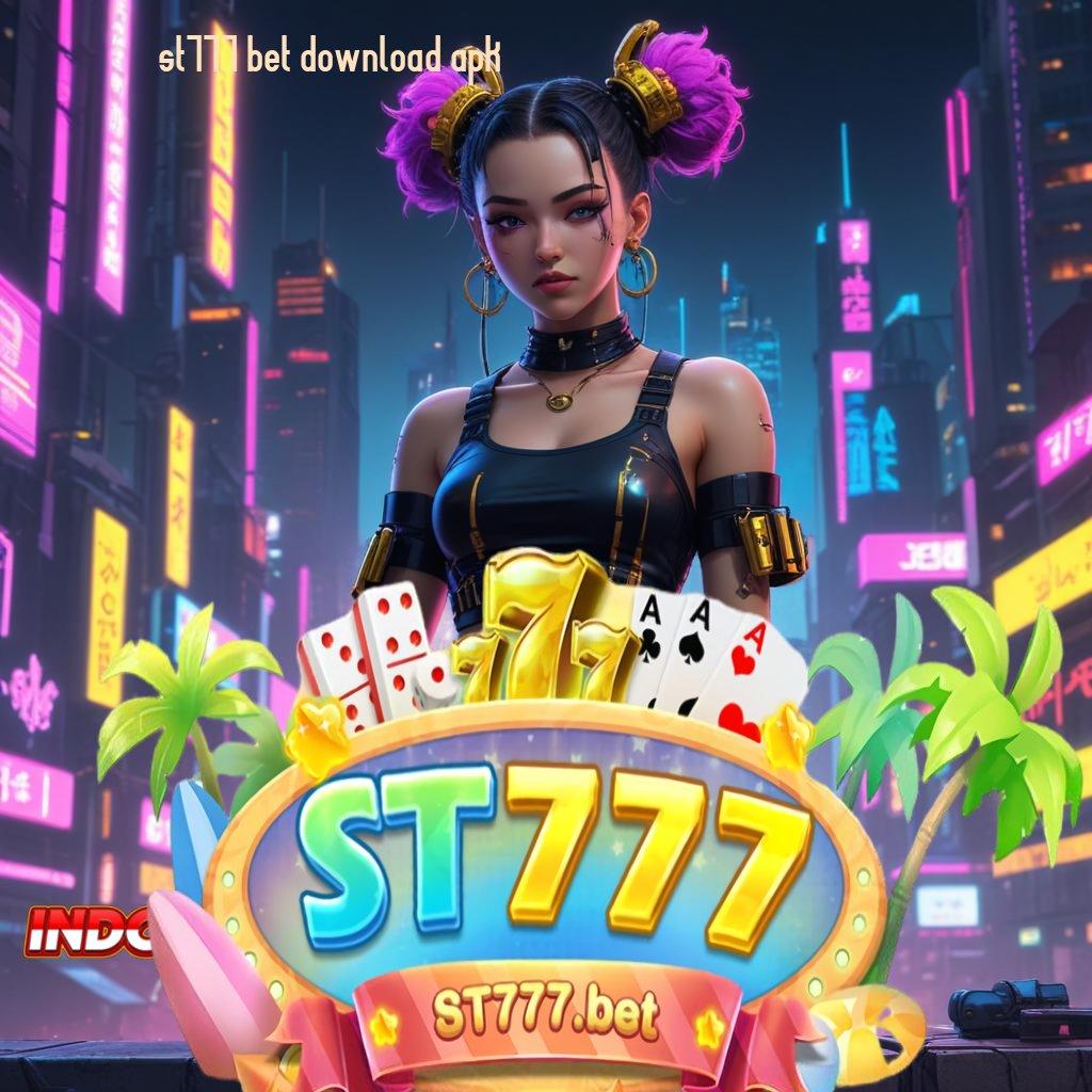 ST777 BET DOWNLOAD APK 🔥 slot kemenangan luar biasa besar