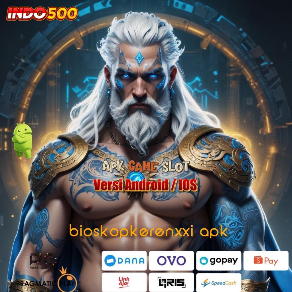 BIOSKOPKERENXXI APK | Hayatilah Mesin Jackpot Tanpa Hambatan Modern