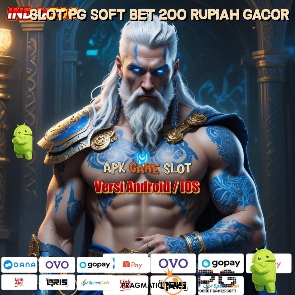 SLOT PG SOFT BET 200 RUPIAH GACOR Deposit Tanpa Potongan 25 Ribu Download Apk Android Tanpa Modifikasi