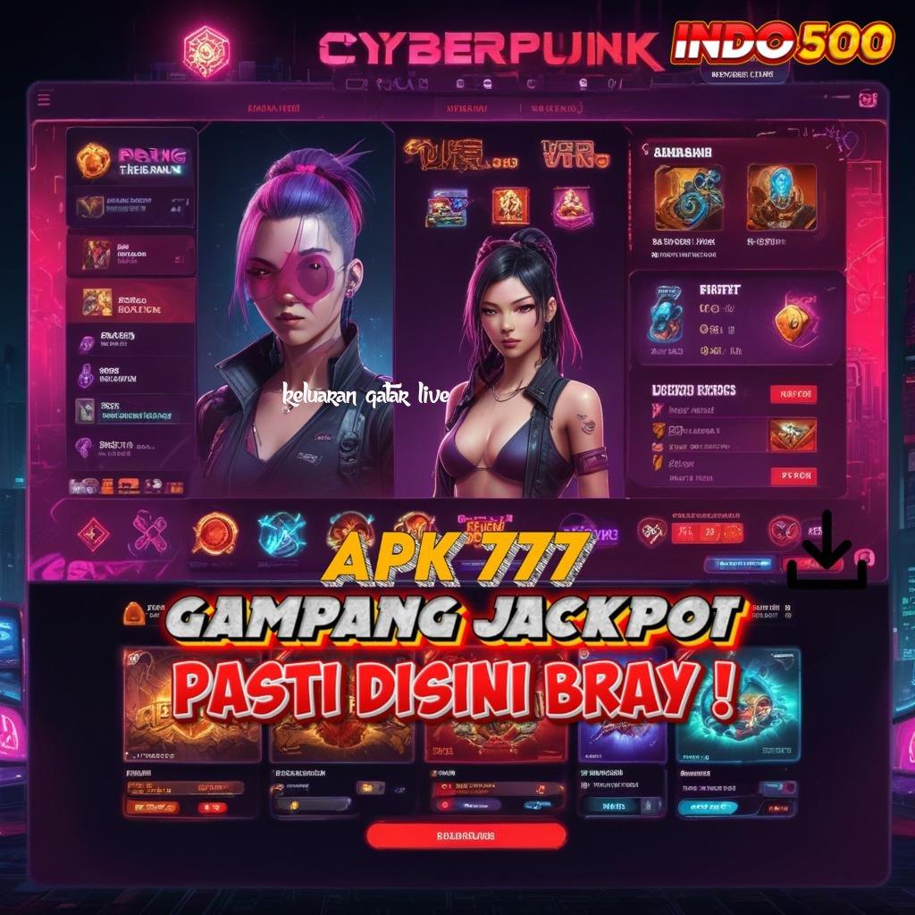 KELUARAN QATAR LIVE 🔎 Slot APK Bonus Tanpa Batas Download Sekarang