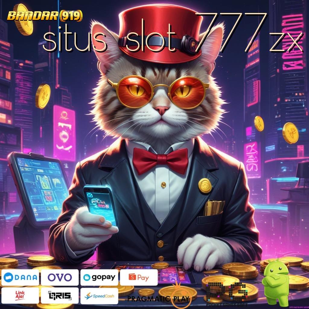 SITUS SLOT 777ZX | mesin sultan langsung menang tiap kali main