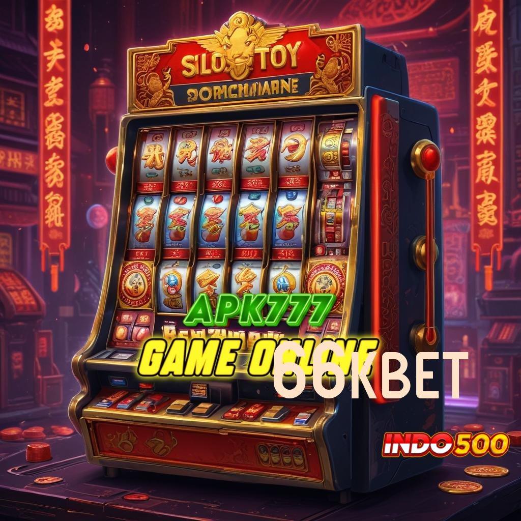 66KBET Slot Daftar Adalah 10Rb