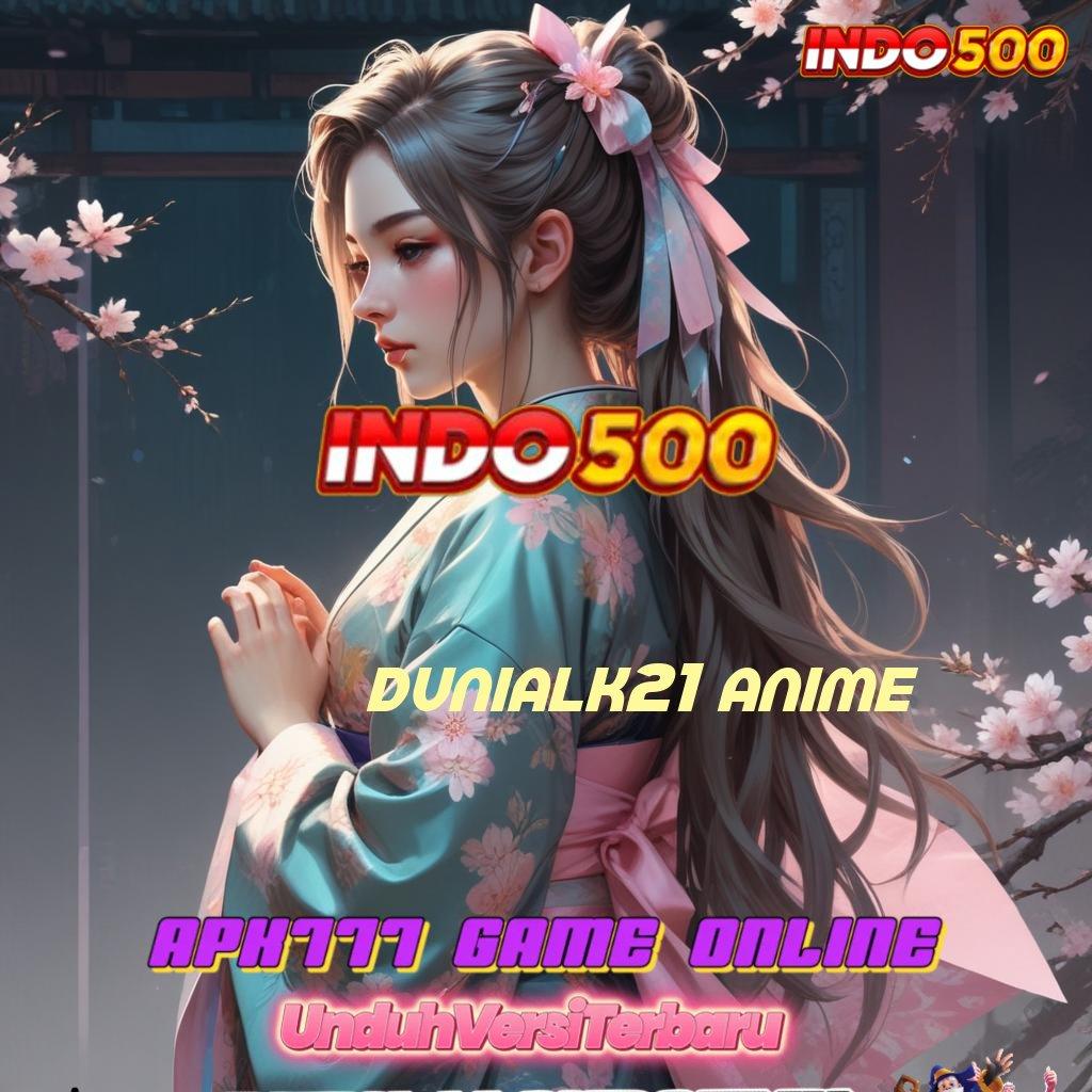 DUNIALK21 ANIME 🥇 sistem pendukung ios dengan akses gampang