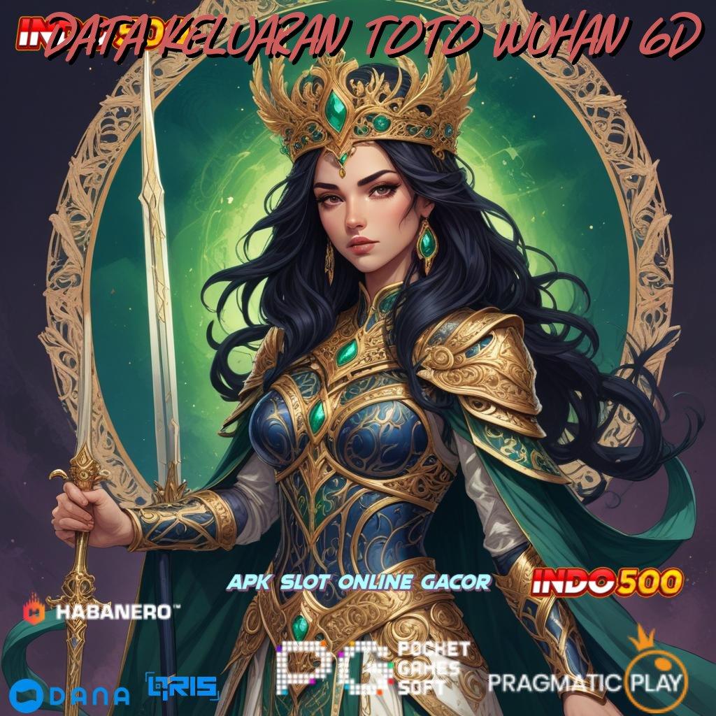 DATA KELUARAN TOTO WUHAN 6D ➿ Depo Mandiri 25 Ribu APK Slot Gacor 2025, Penuhi Dompetmu!