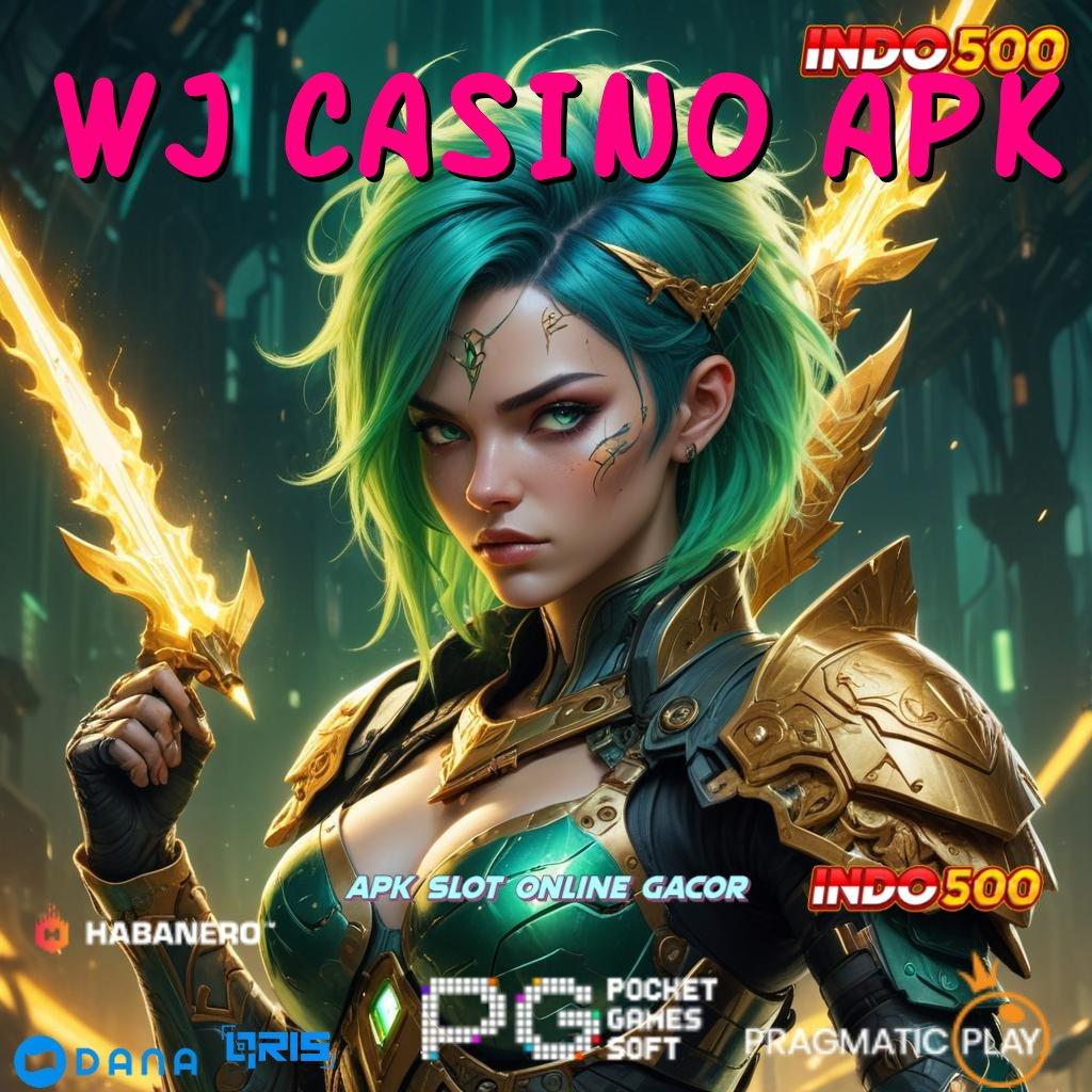 WJ CASINO APK 🔎 cairkan duit instan dengan depo mudah