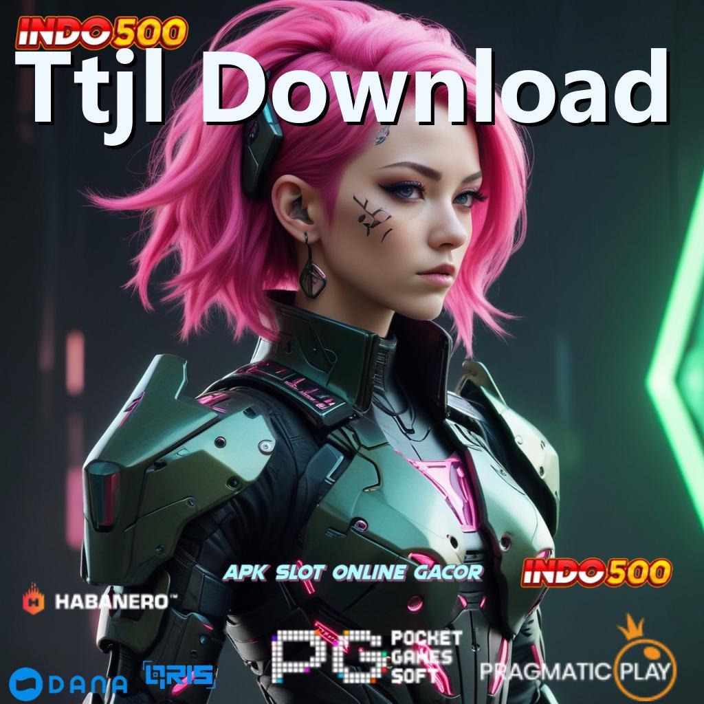 Ttjl Download