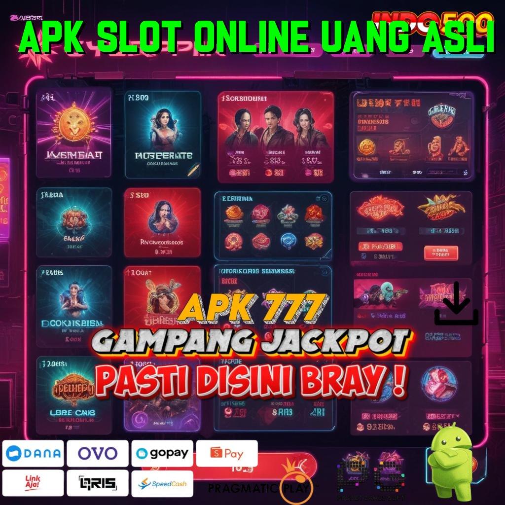 APK SLOT ONLINE UANG ASLI Aplikasi Spin Nasib Untung