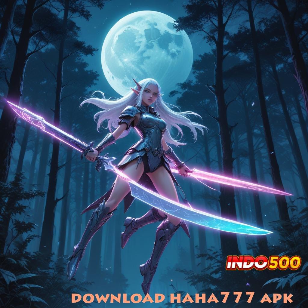 DOWNLOAD HAHA777 APK ♍ edisi terhangat deposit pulsa dalam mesin sultan terbaru