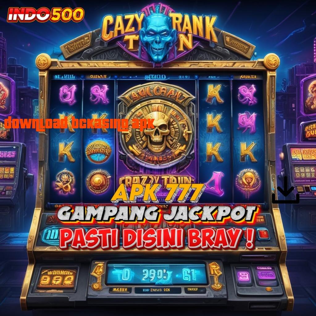 DOWNLOAD BCKASINO APK 💫 memperoleh hasil yakin menghadapi tantangan