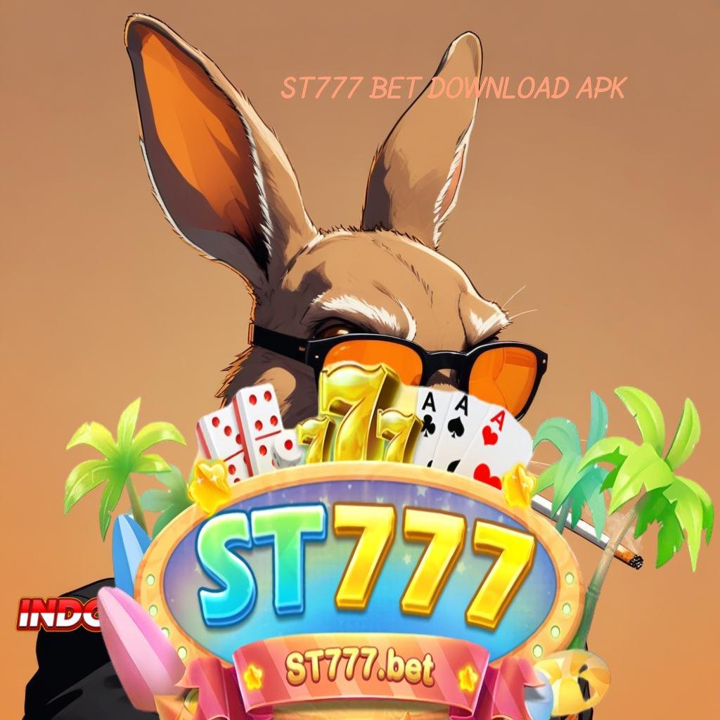 ST777 BET DOWNLOAD APK ✔ Nikmati Jalan Cepat Menuju Sukses Besar