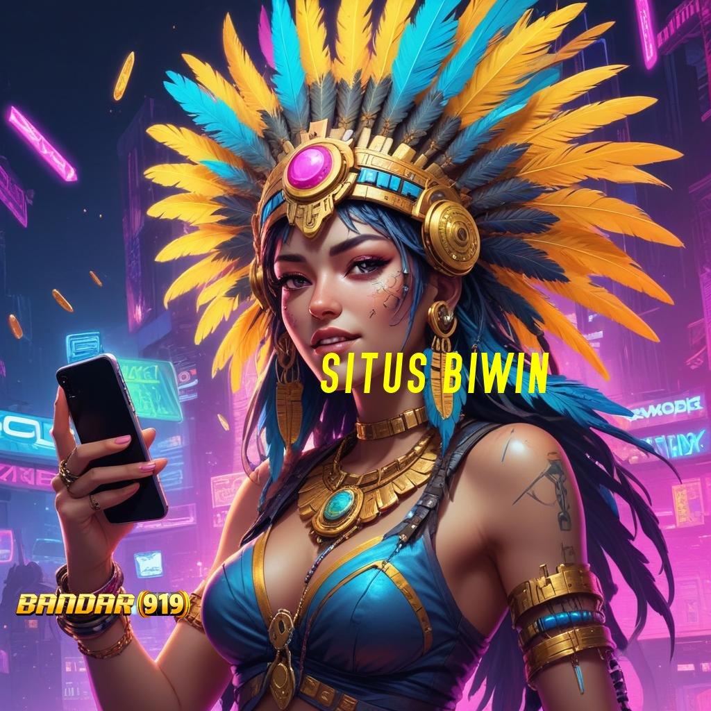 SITUS BIWIN ♒ unggulan baru prioritas