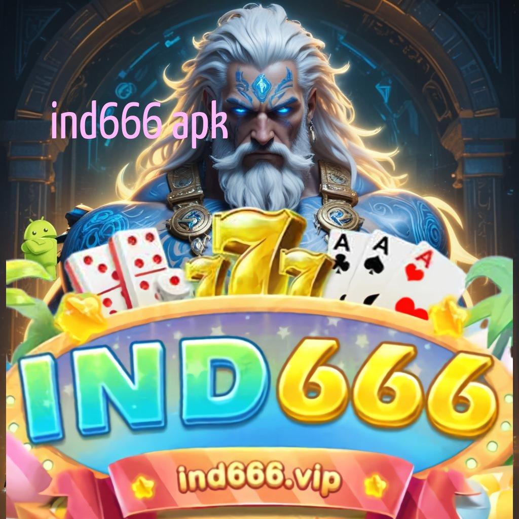 IND666 APK Daftar Duit Depo Memperoleh