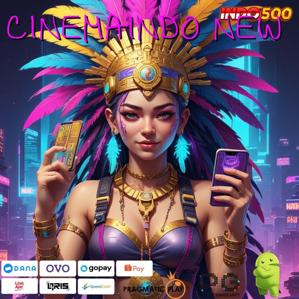 CINEMAINDO NEW Depo Instan Keamanan Data Dan Bonus Melimpah