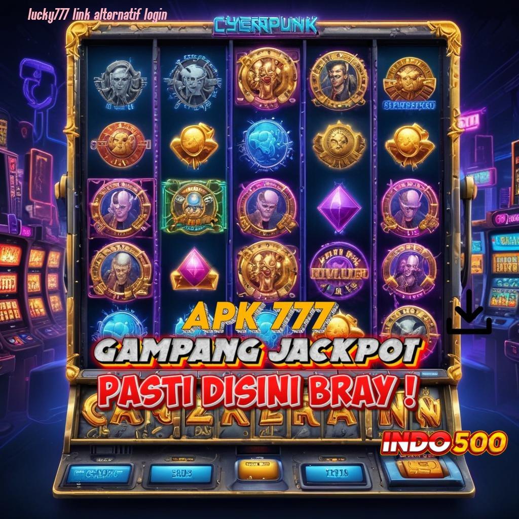 LUCKY777 LINK ALTERNATIF LOGIN Bonus APK Pembaruan 88