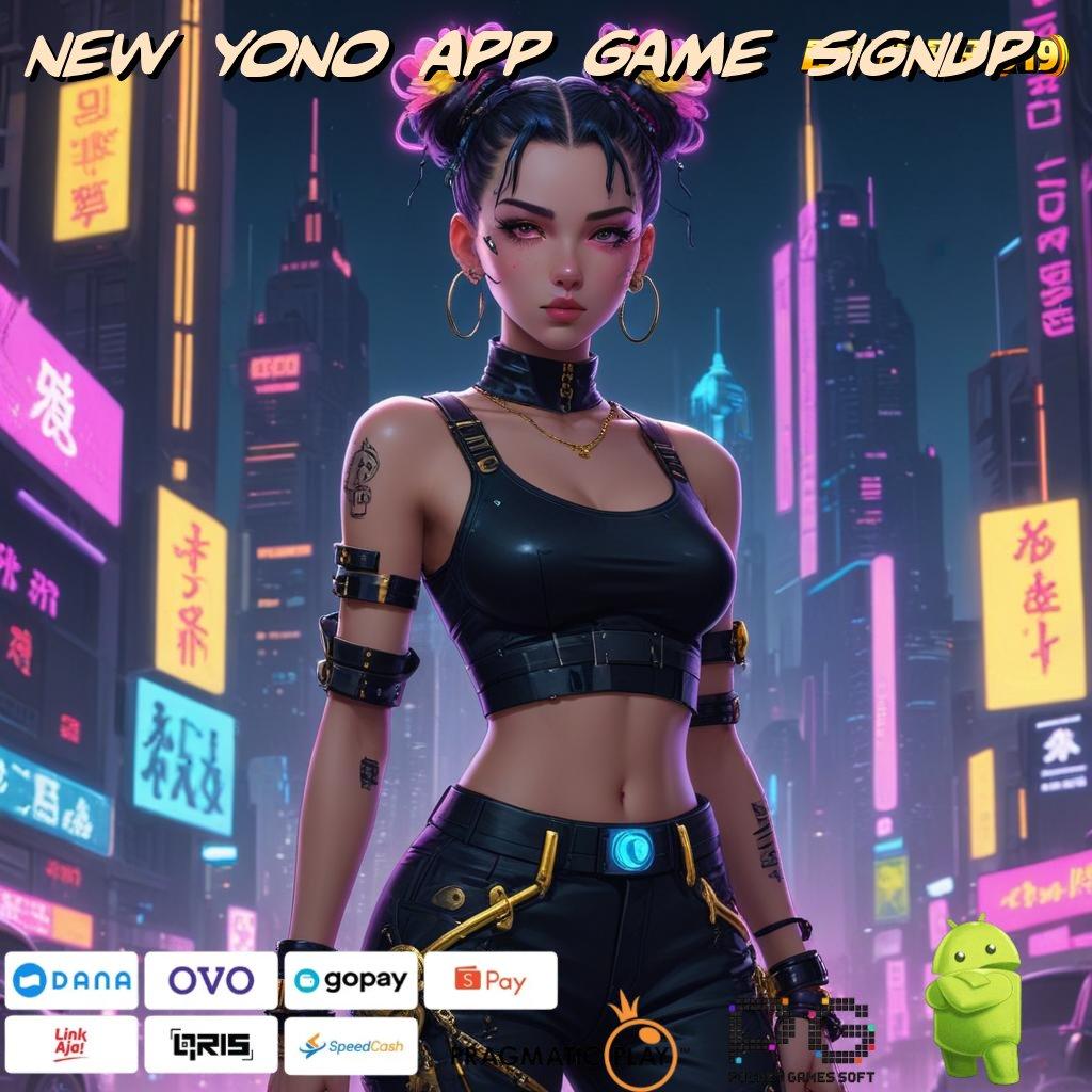 NEW YONO APP GAME SIGNUP , medium antarmuka sistem ruang interaksi basis data