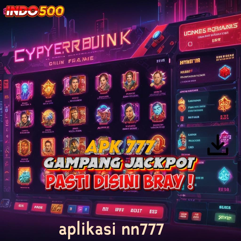 APLIKASI NN777 ⚡ APK Event Bonus Versi 19