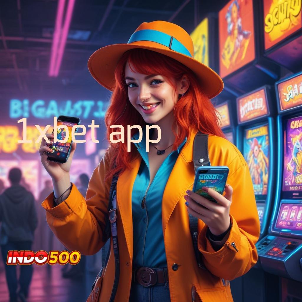 1XBET APP Dp Langsung Wd 15k Slot Idr 777 APK 2025 dengan Keajaiban