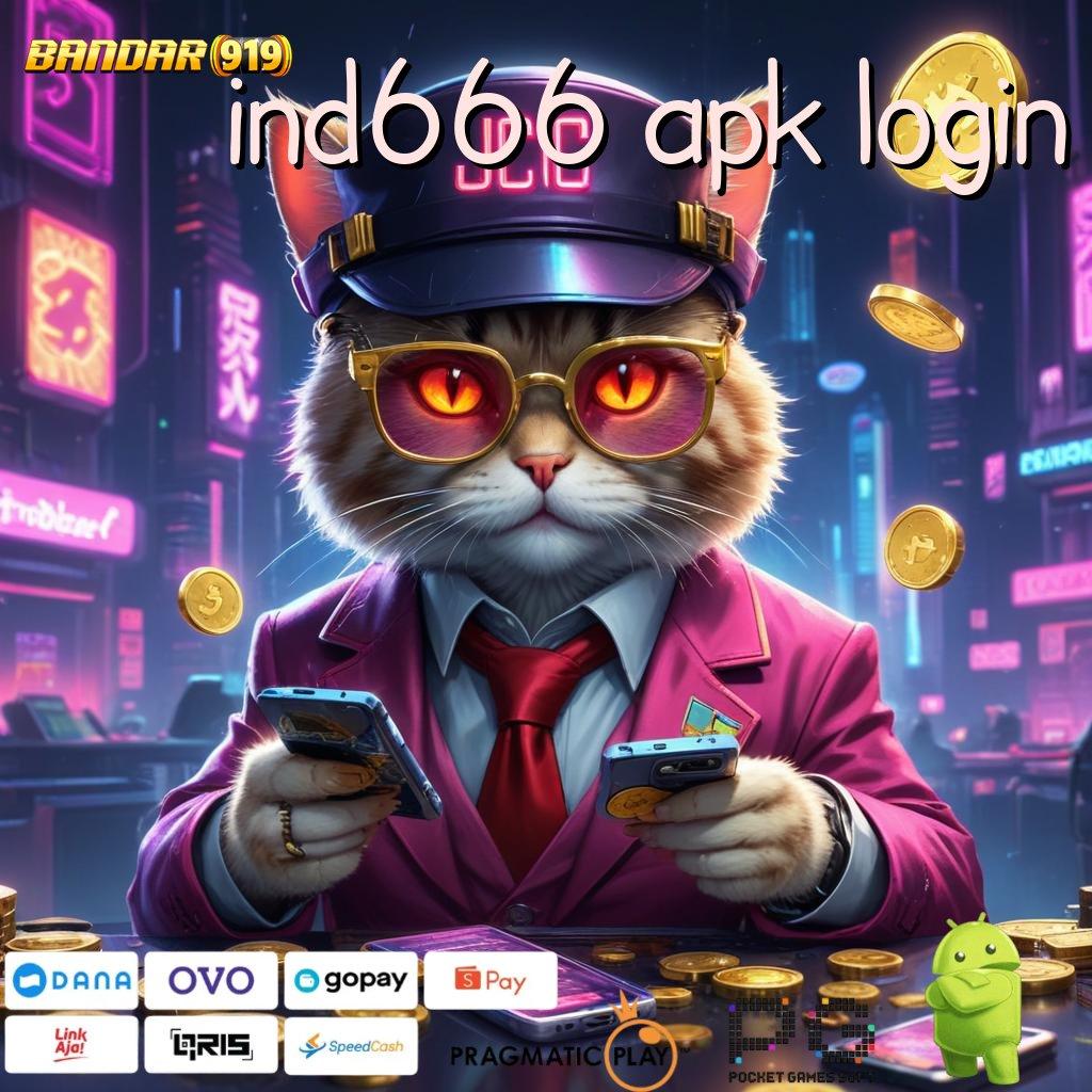 IND666 APK LOGIN @ Bonus Besar APK Android iOS Tata Letak