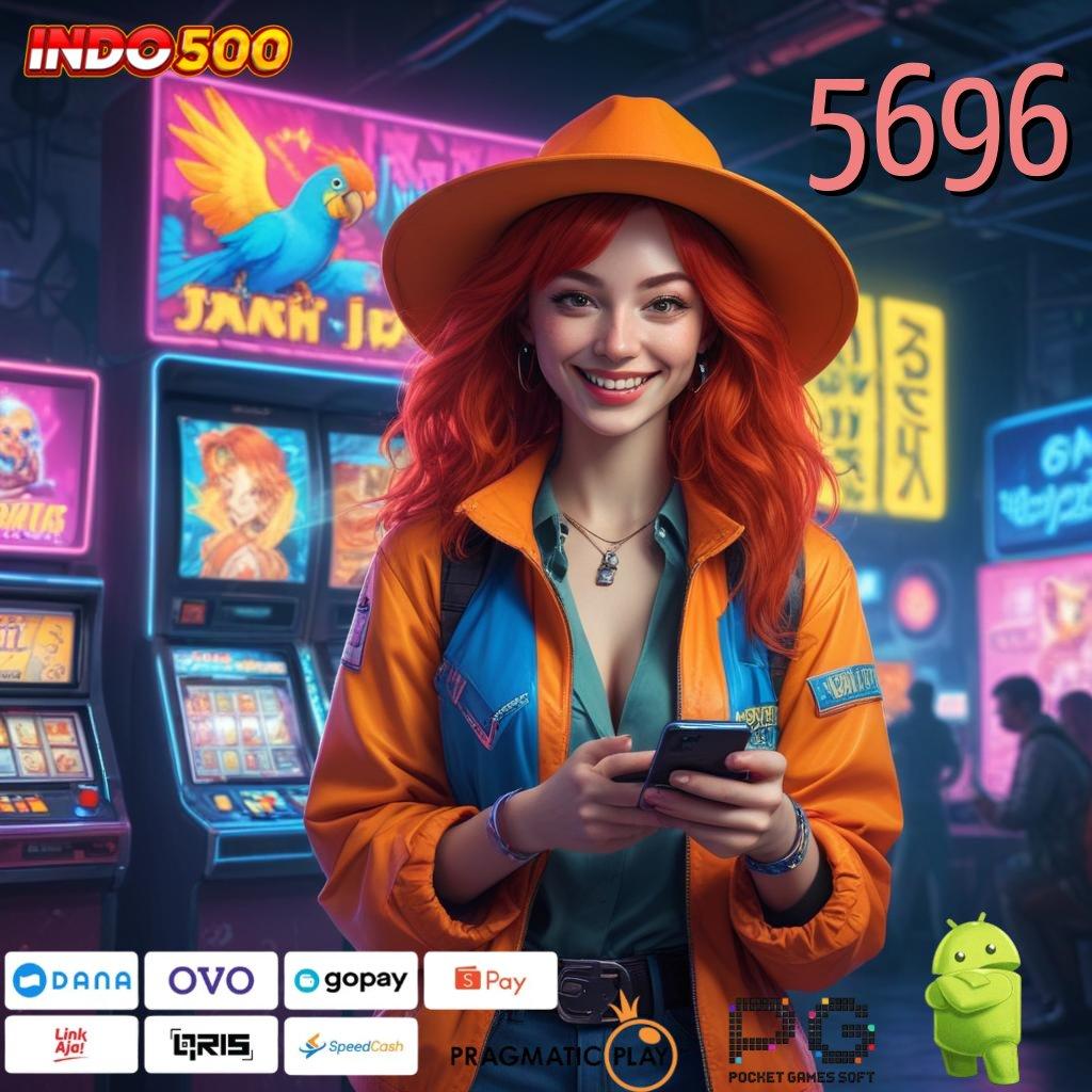 5696 Slot APK Unduh Bonus Langsung WD