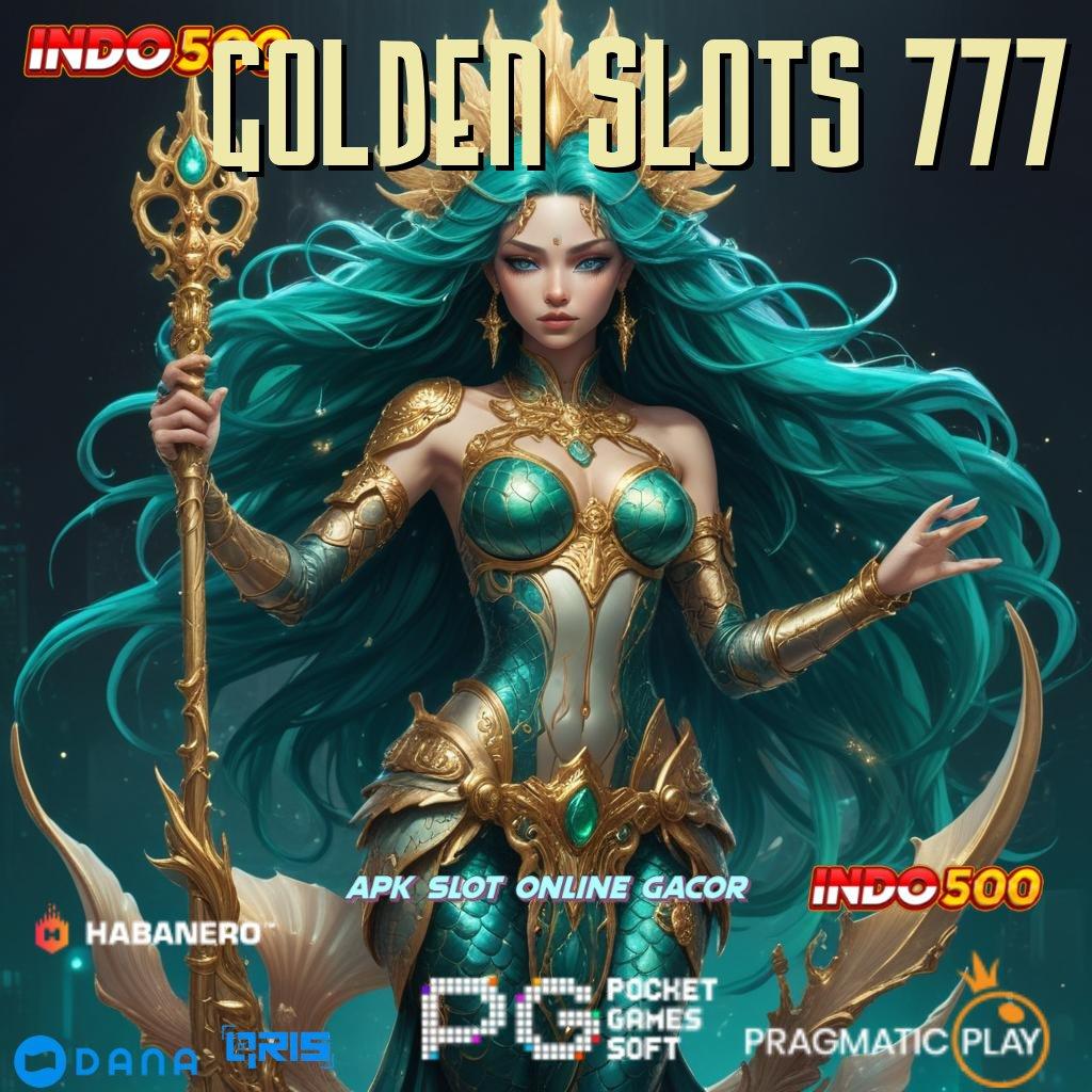 GOLDEN SLOTS 777 ⚌ Metode Terbaik Komitmen Baru Untuk Untung Maksimal