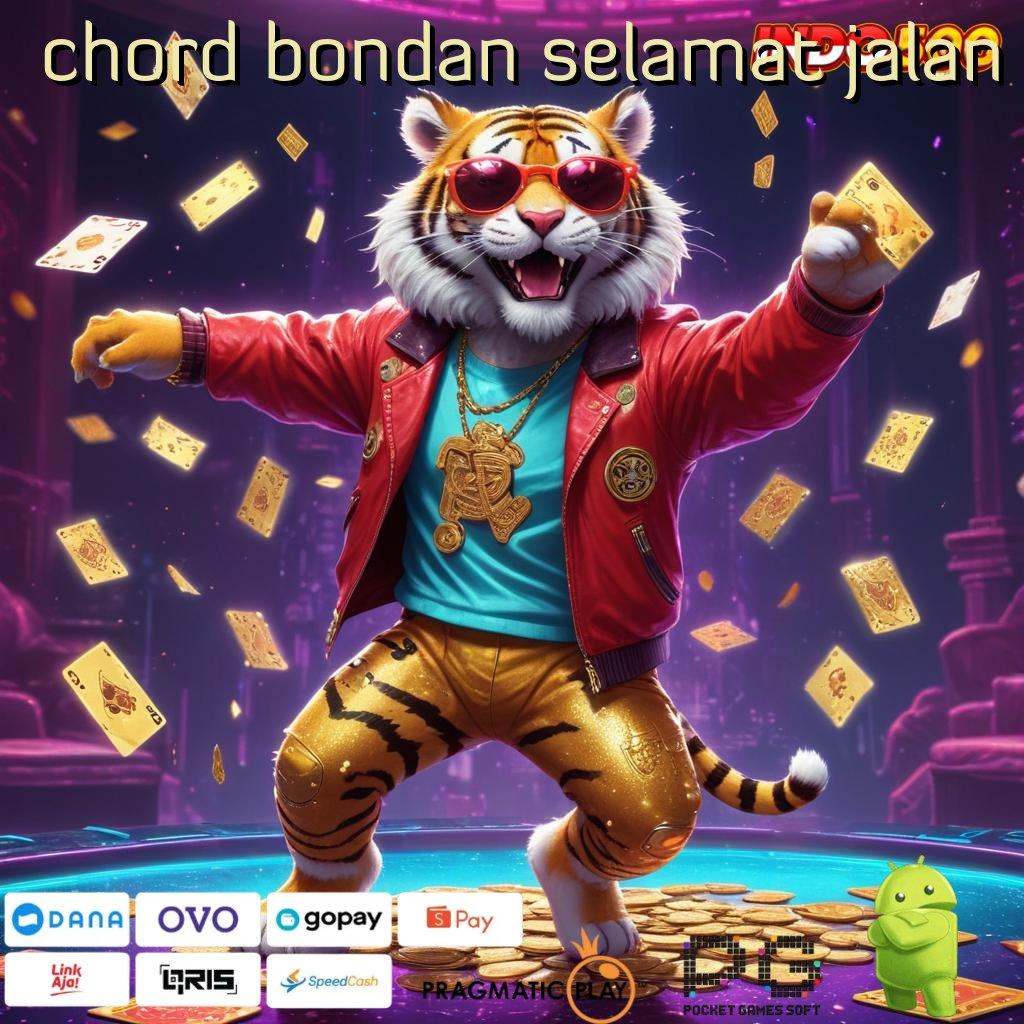 CHORD BONDAN SELAMAT JALAN Layanan APK Versi Terkini Alat