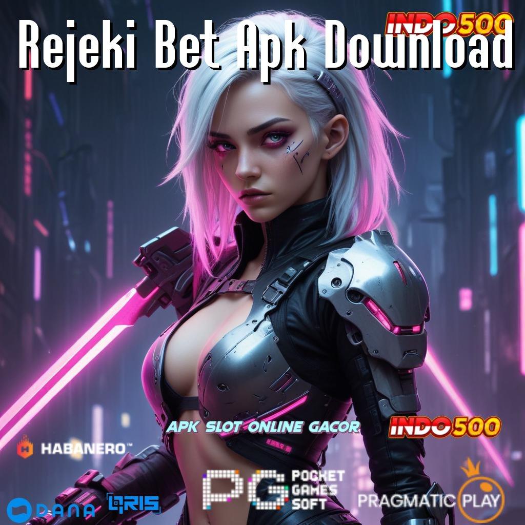 Rejeki Bet Apk Download