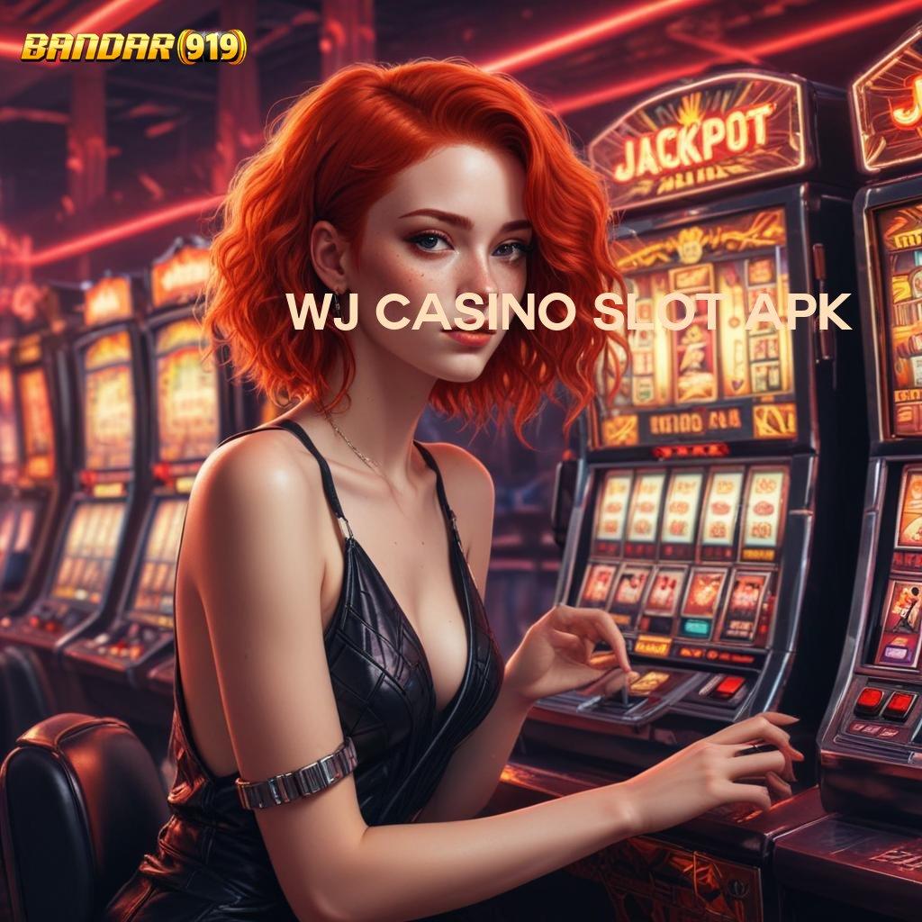 WJ CASINO SLOT APK | Dasar Pemikiran Terbaru yang Efisien