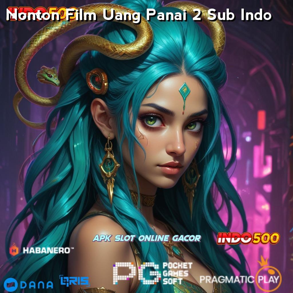 Nonton Film Uang Panai 2 Sub Indo