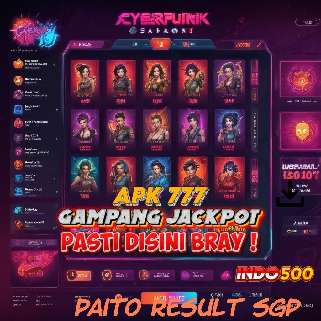 PAITO RESULT SGP ➳ Gerbang Terselubung Spin Tanpa Risiko Instan