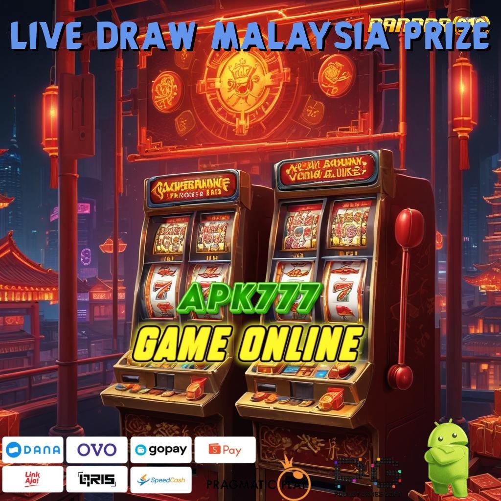 LIVE DRAW MALAYSIA PRIZE : info teruji strategi ampuh info teruji