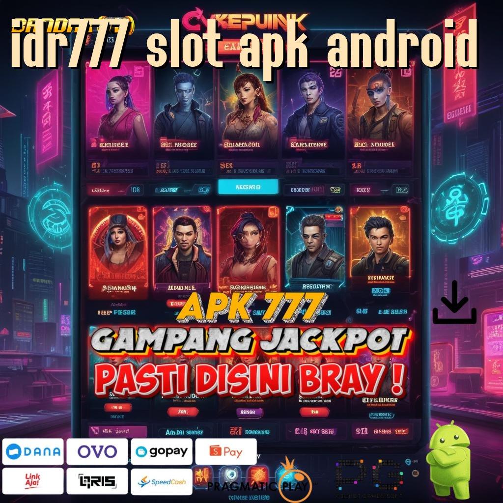 IDR777 SLOT APK ANDROID @ Platform Gacor yang Mudah Dimengerti dan Cepat