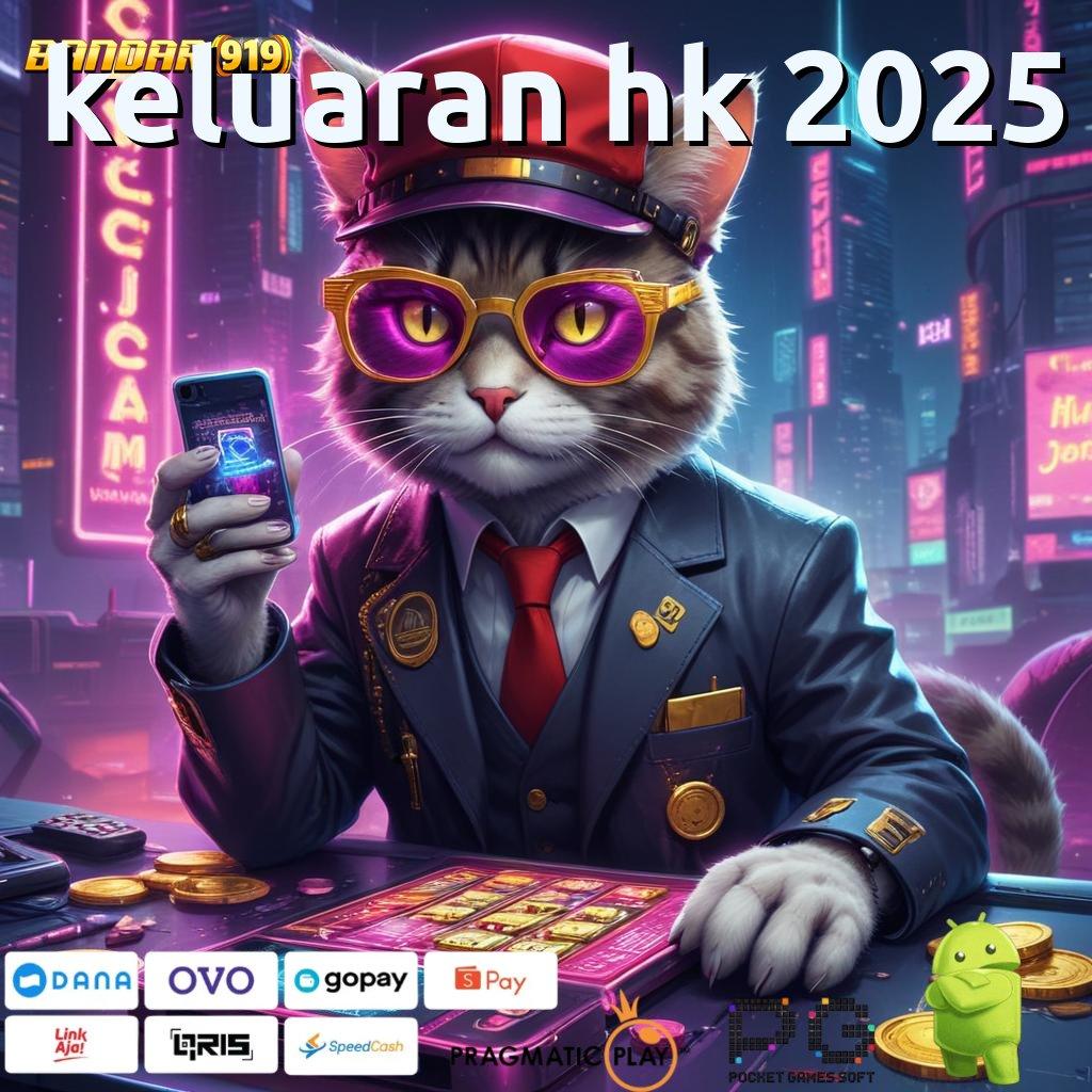 KELUARAN HK 2025 , (Versi New) Terbaru Android iOS RTP Antarmuka