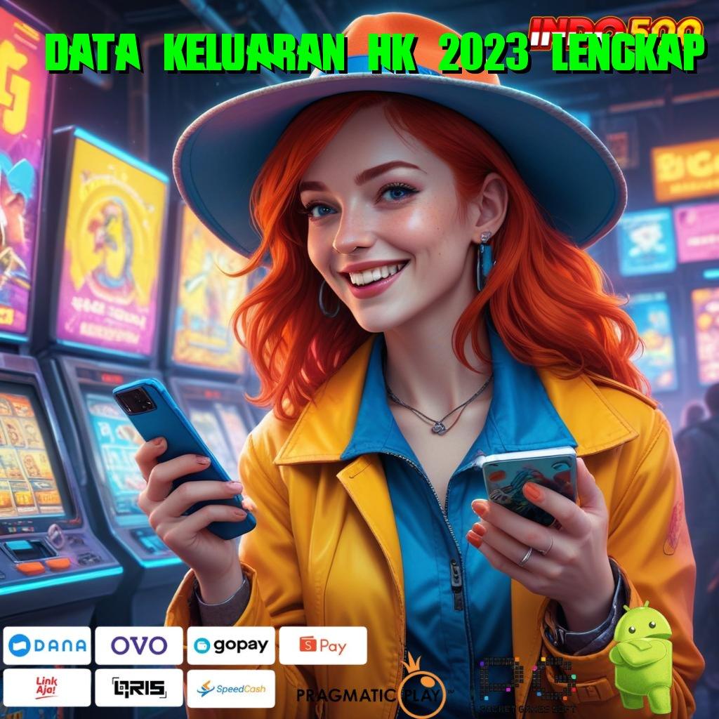 DATA KELUARAN HK 2023 LENGKAP Spin Nasib Untung Teknologi Digital Masa Kini