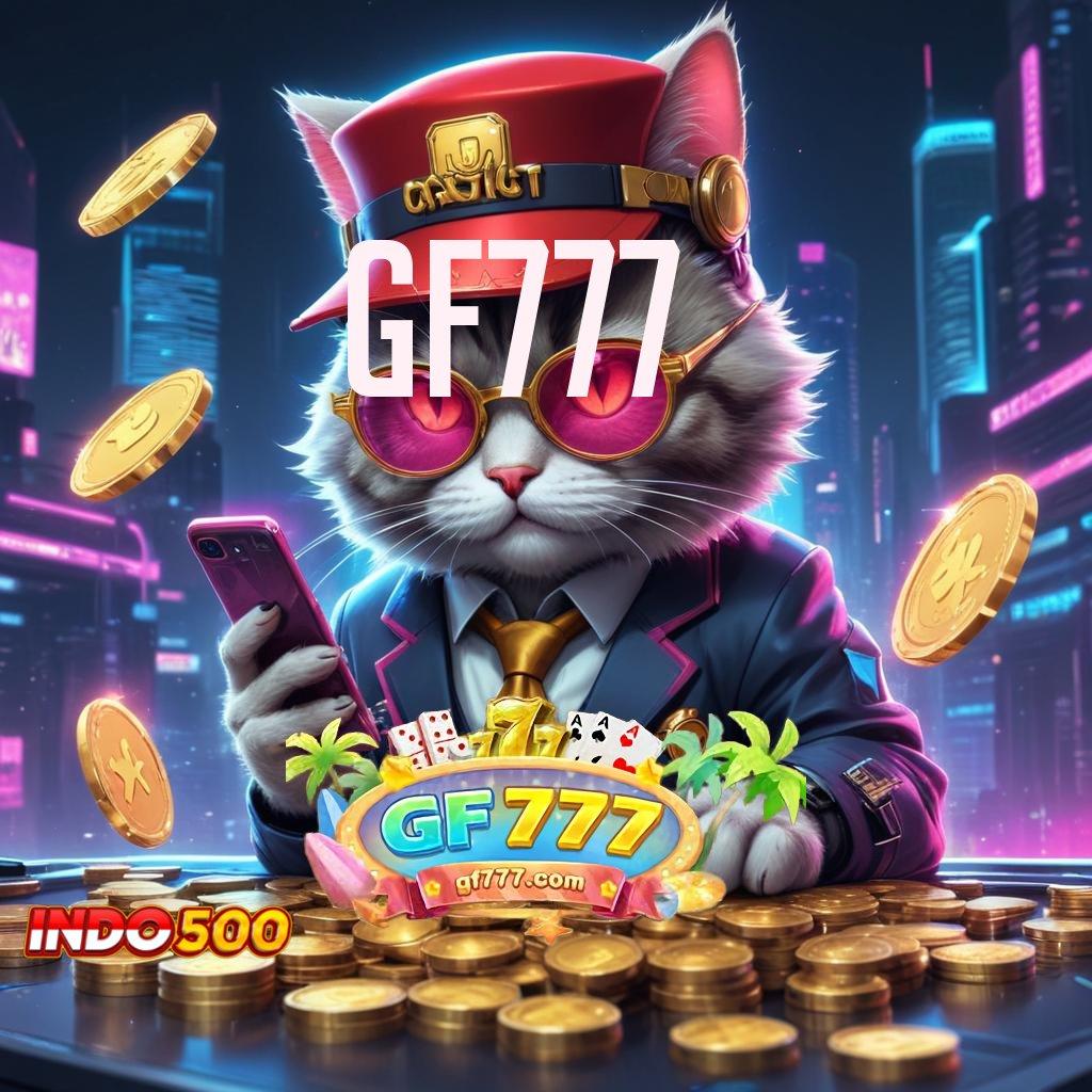 GF777 🚀 Fitur Inovatif Bonus Besar Tanpa Hambatan